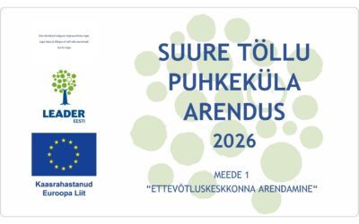SUURE TÖLLU PUHKEKÜLA ARENDUS 2026